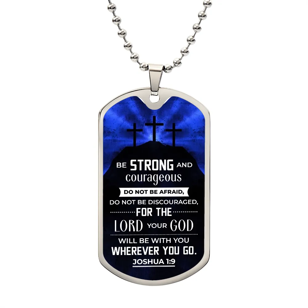 Be Strong and Courageous To Dad Gift Dog Tag Necklace For Father's Day