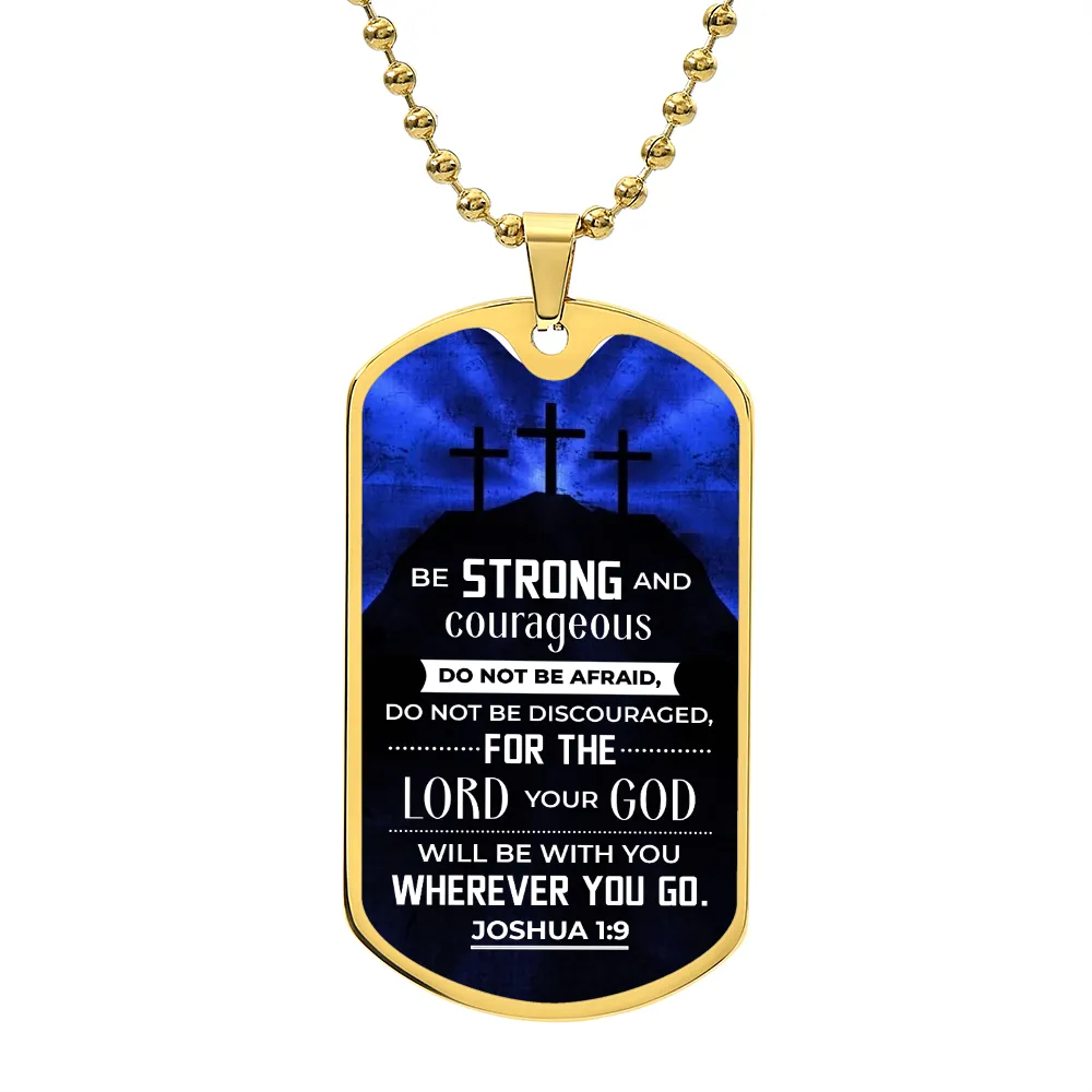 Be Strong and Courageous To Dad Gift Dog Tag Necklace For Father's Day