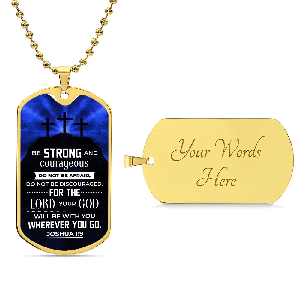 Be Strong and Courageous To Dad Gift Dog Tag Necklace For Father's Day