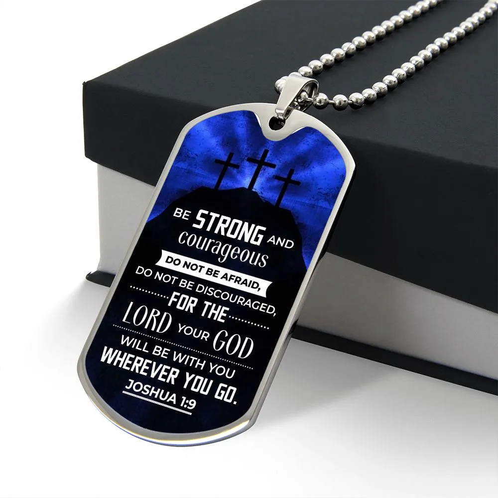 Be Strong and Courageous To Dad Gift Dog Tag Necklace For Father's Day