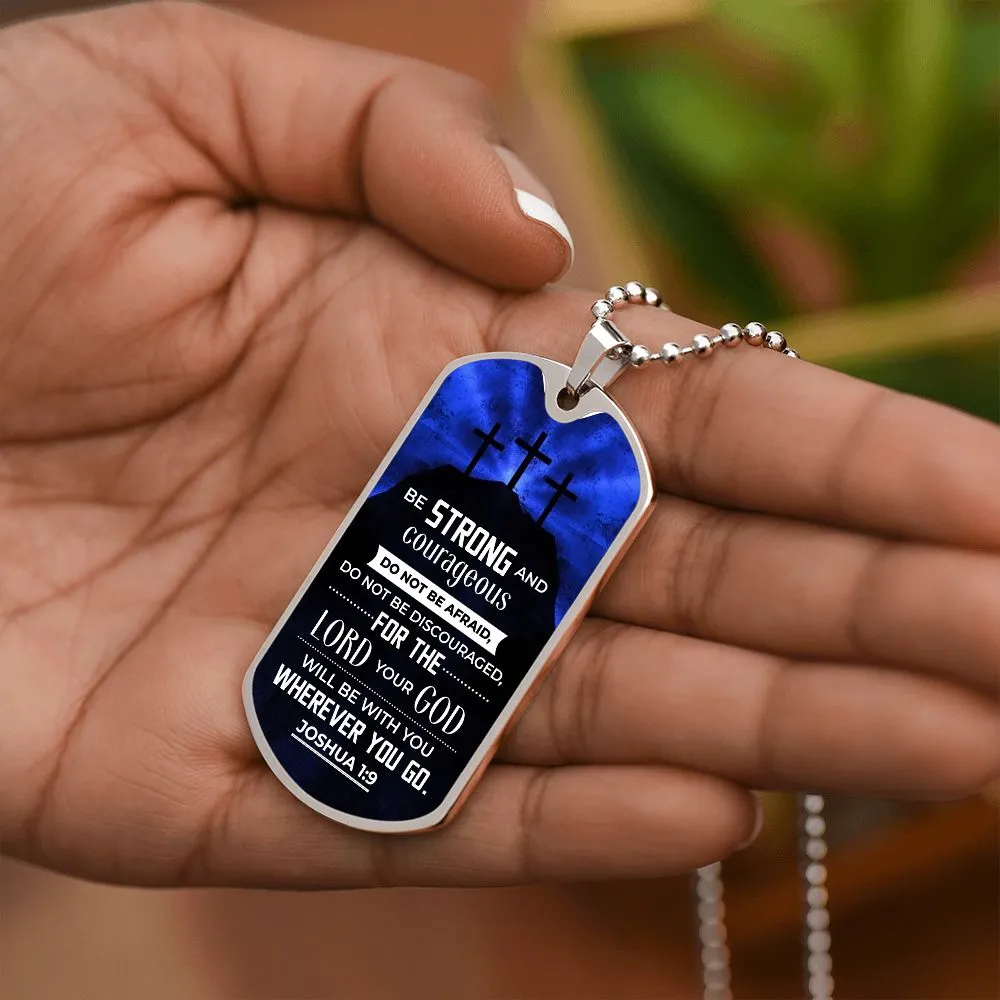 Be Strong and Courageous To Dad Gift Dog Tag Necklace For Father's Day