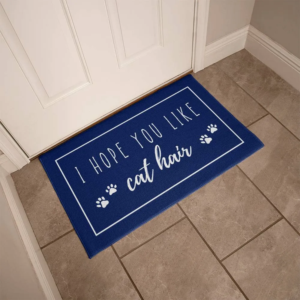 I Hope You Like Cat Hair Indoor Outdoor Welcome Door Mat