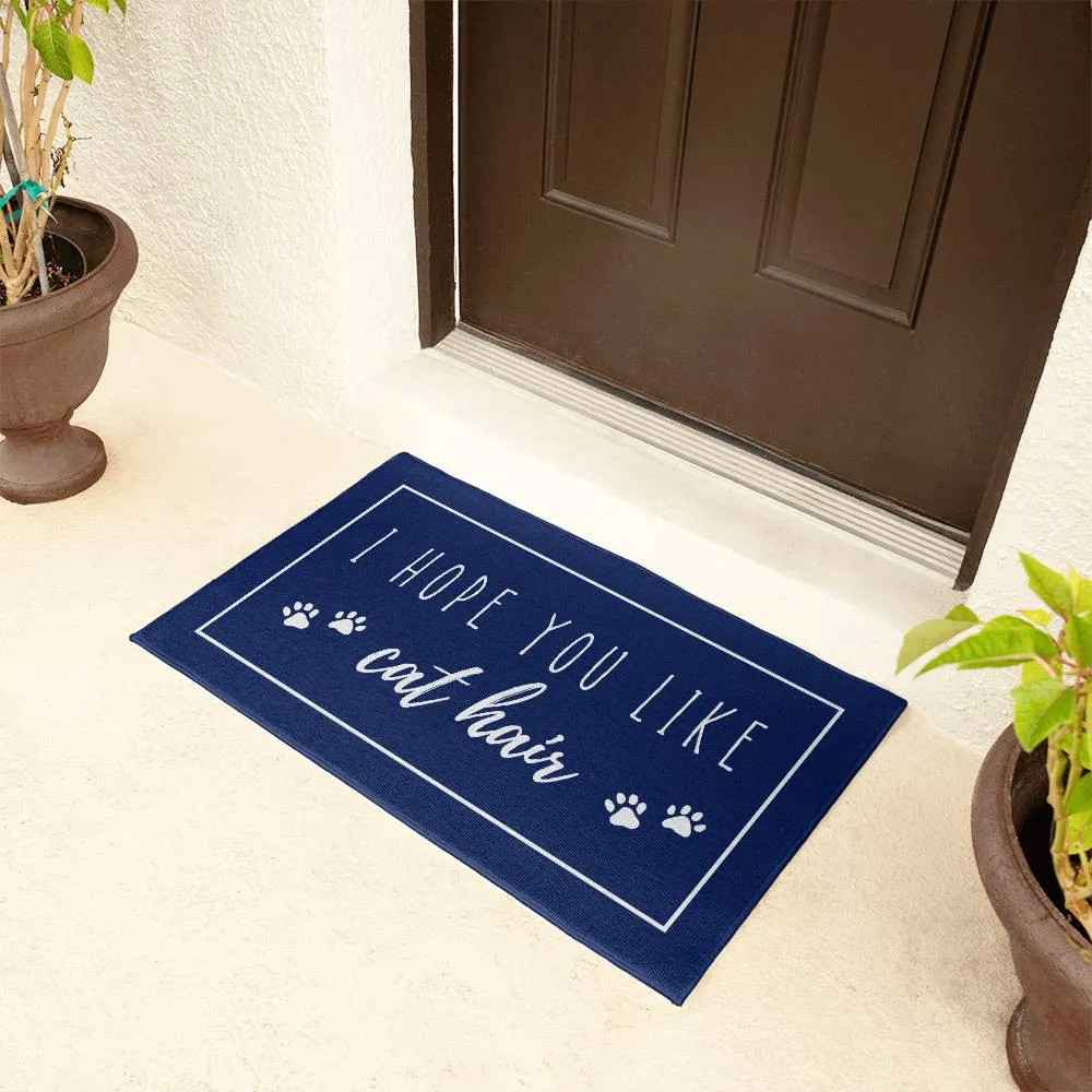 I Hope You Like Cat Hair Indoor Outdoor Welcome Door Mat