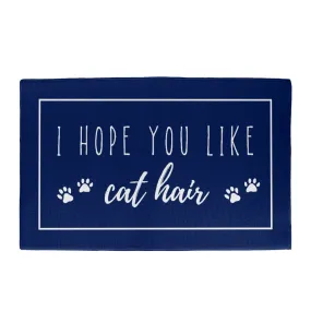 I Hope You Like Cat Hair Indoor Outdoor Welcome Door Mat